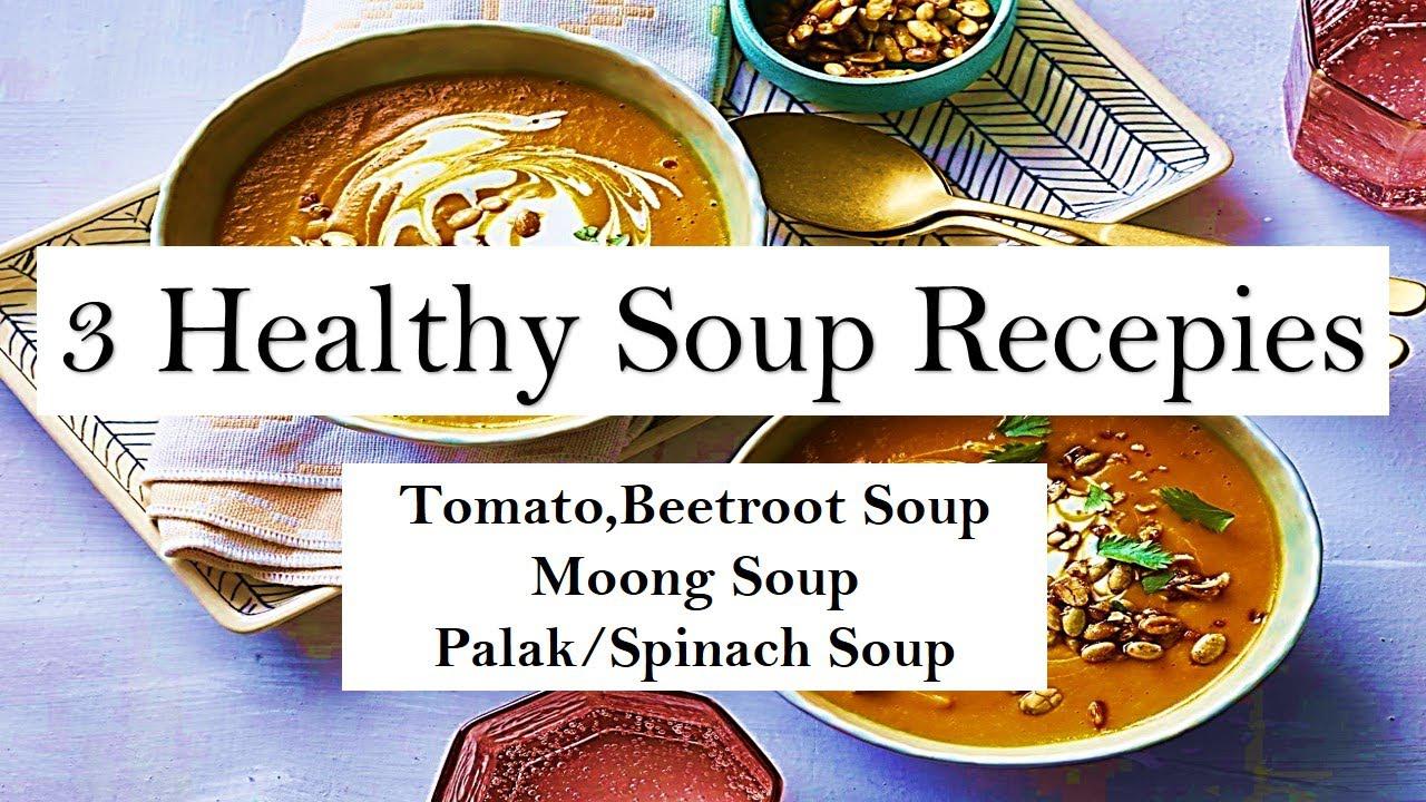 3-Easy-Healthy-Soup-Recipes|Karuwakispeaks
